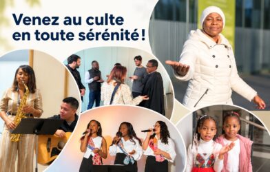 Venez au culte en toute sérénité !